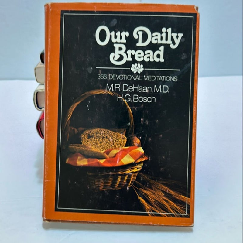 Our daily bread Our daily bread