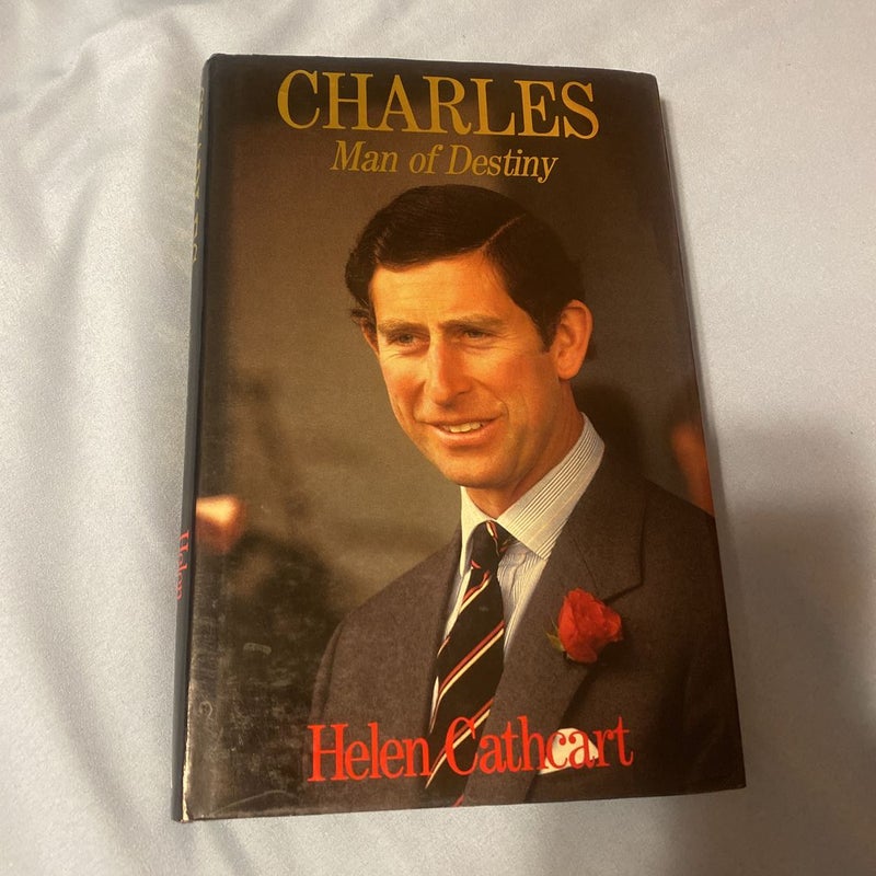 Charles: Man of Destiny