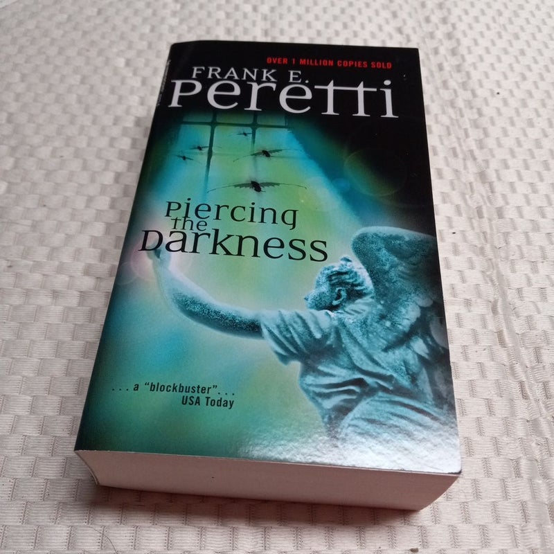 Piercing the Darkness