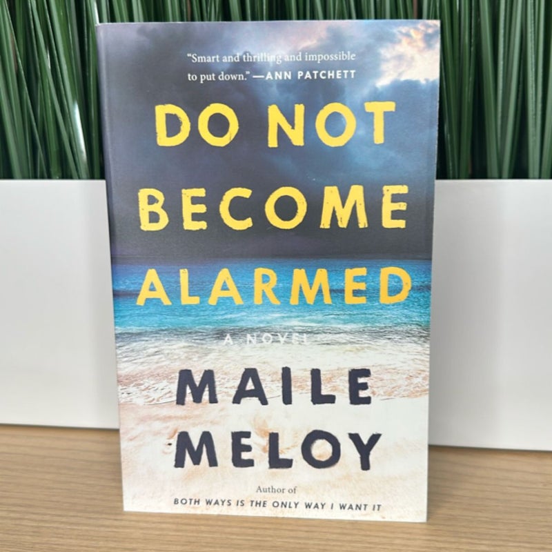 Do Not Become Alarmed