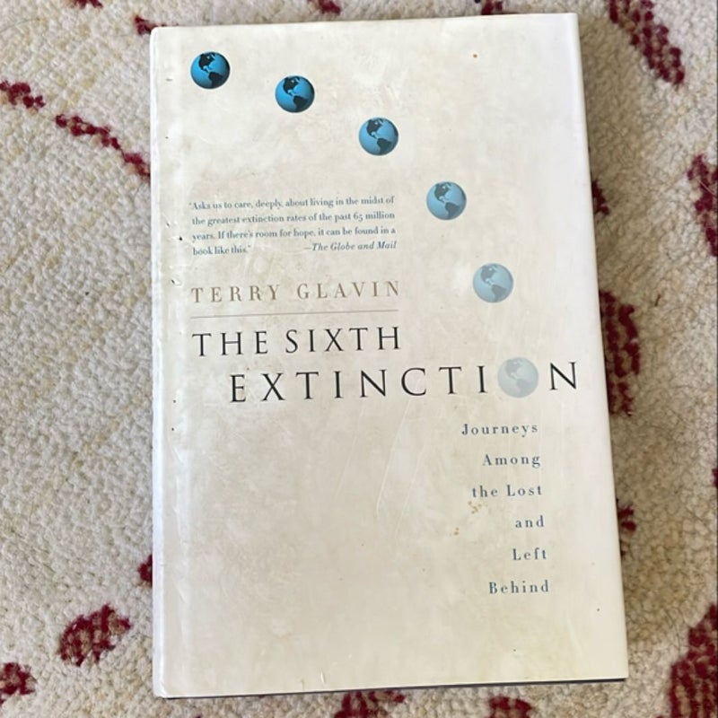 The Sixth Extinction by Terry Glavin