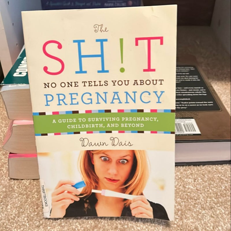 The Sh!t No One Tells You about Pregnancy