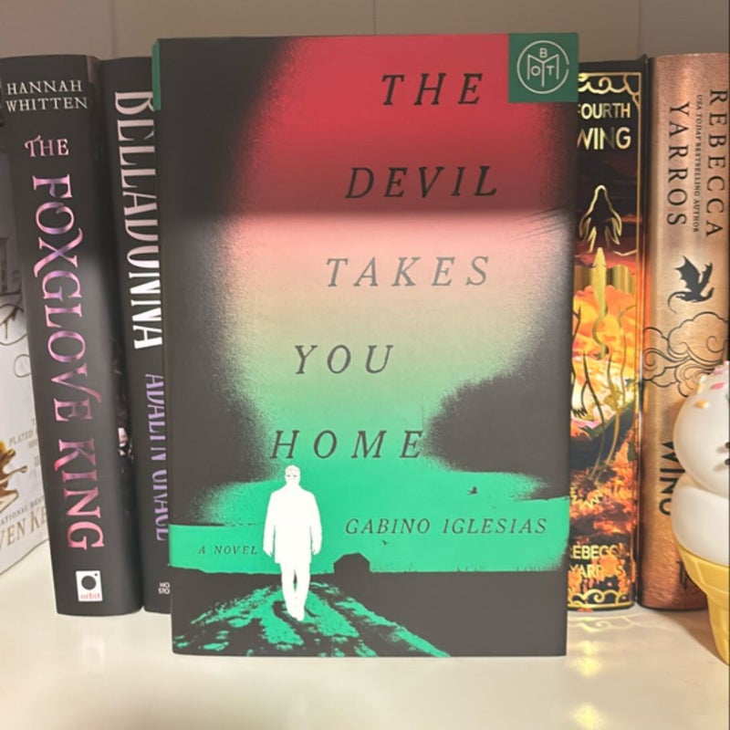 The Devil Takes You Home