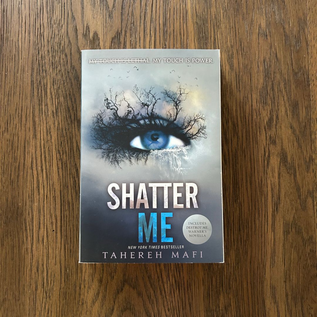 Shatter Me