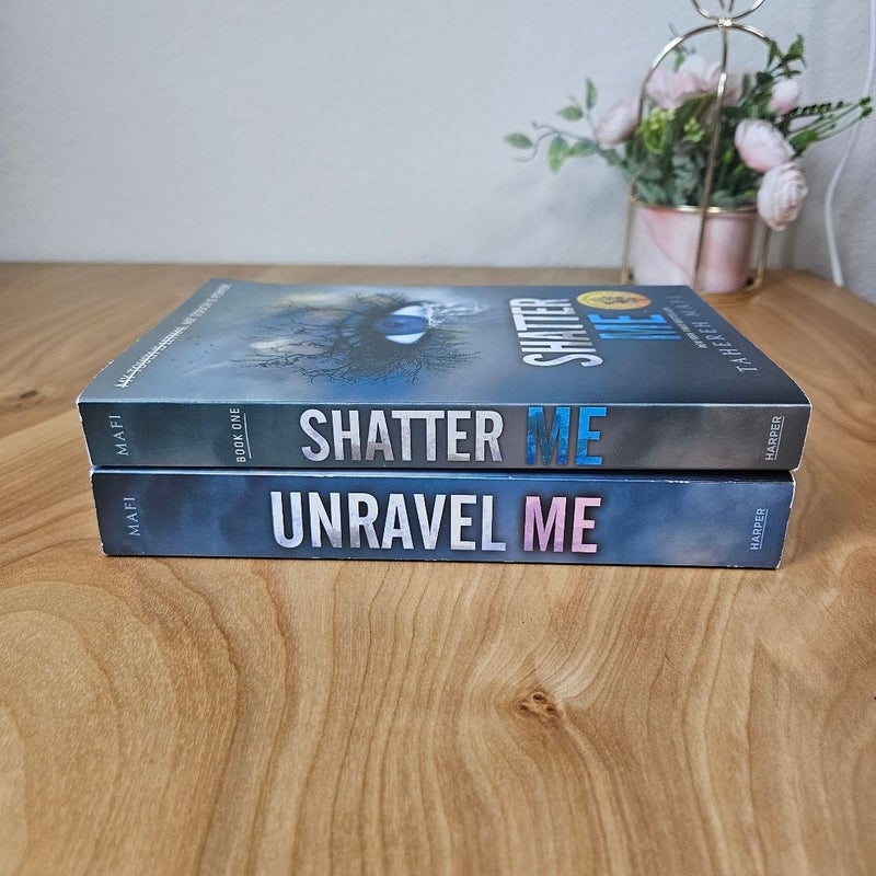 Shatter Me, Unravel Me