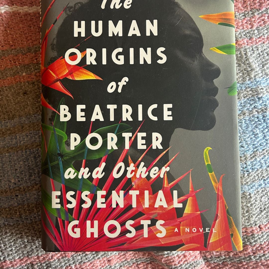 The Human Origins of Beatrice Porter and Other Essential Ghosts