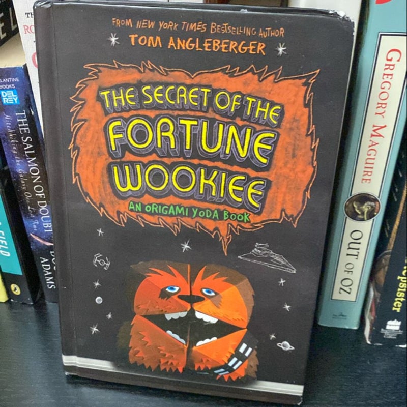 The Secret of the Fortune Wookiee: an Origami Yoda Book