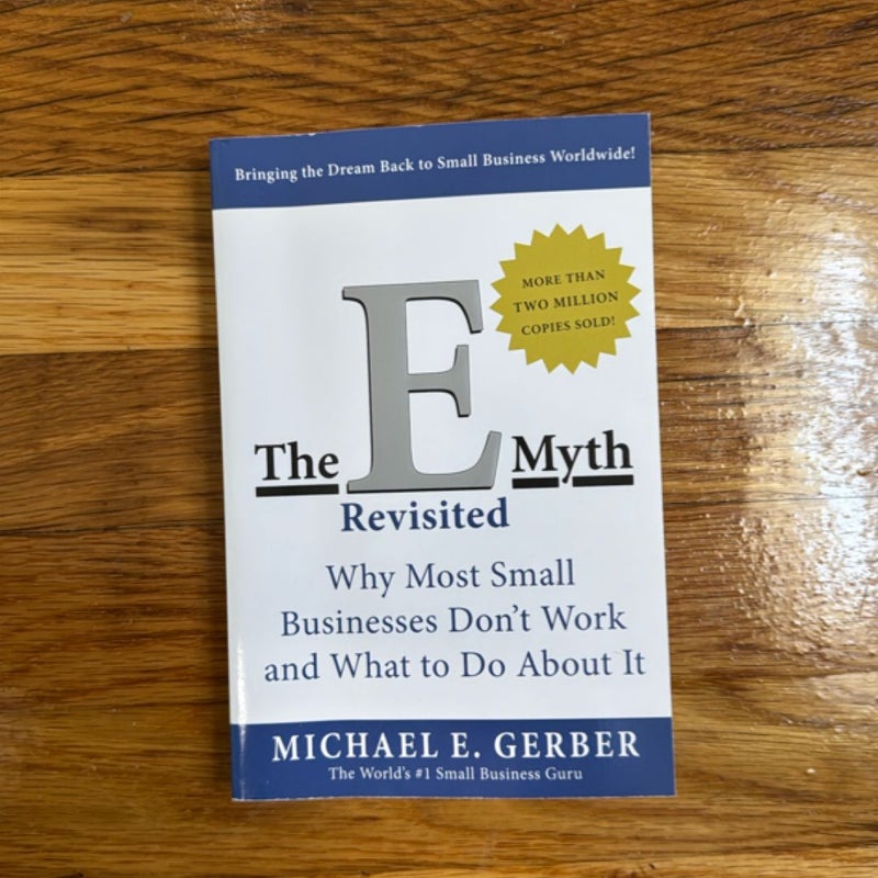 The e-Myth Revisited