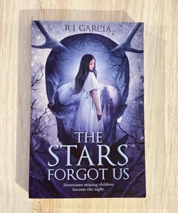 The Stars Forgot Us - signed 