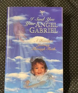 I Send You Your Angel Gabriel