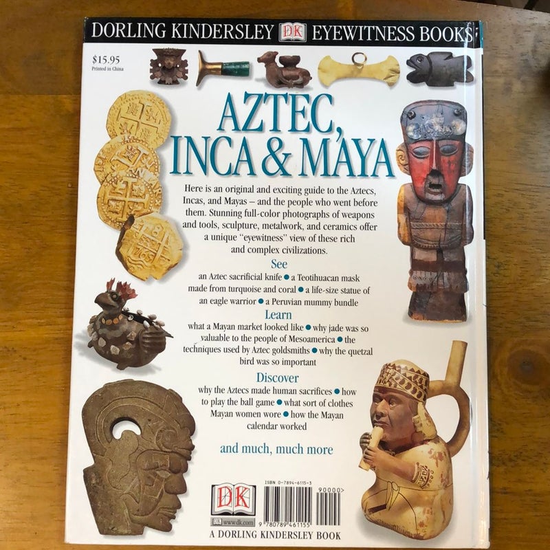 Aztec, Inca and Maya