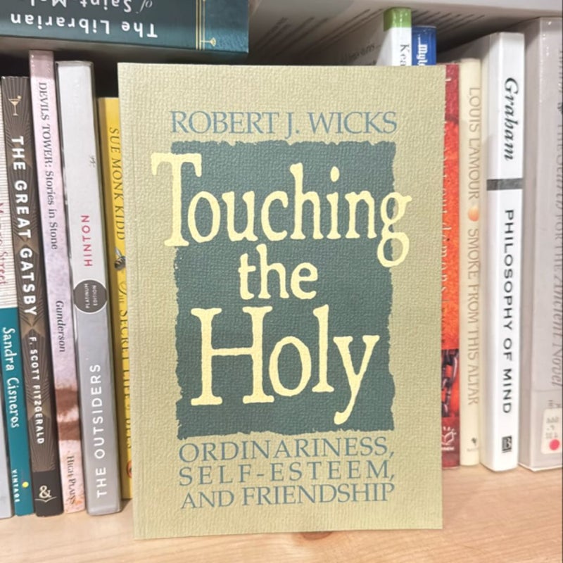 Touching the Holy