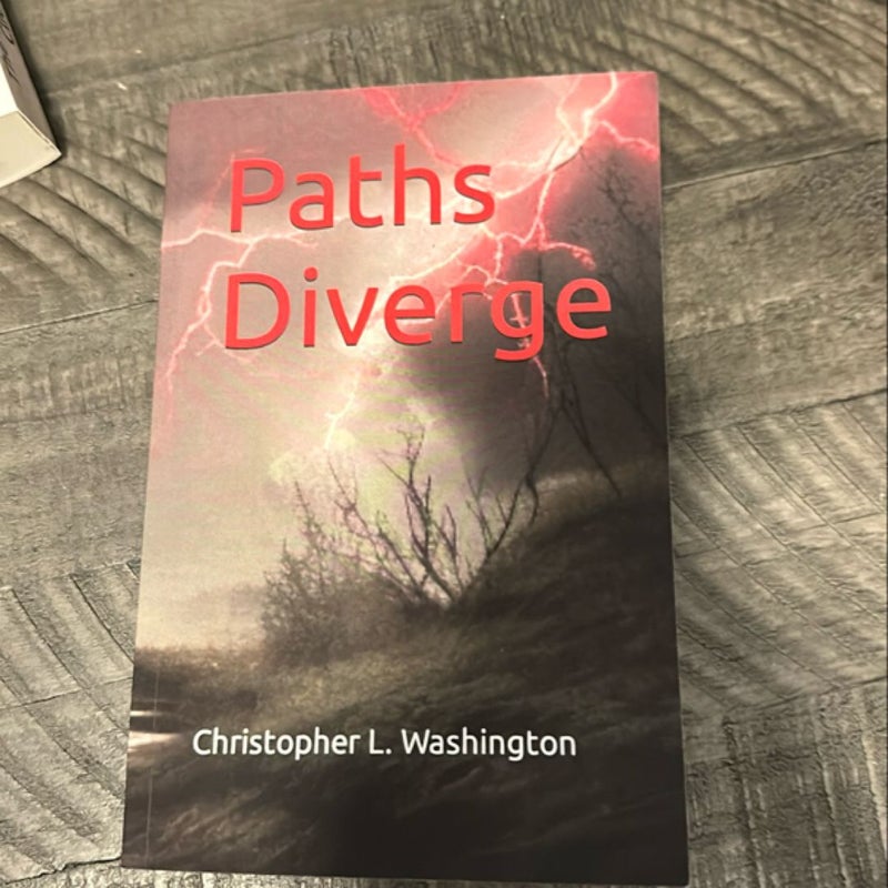 Paths Diverge