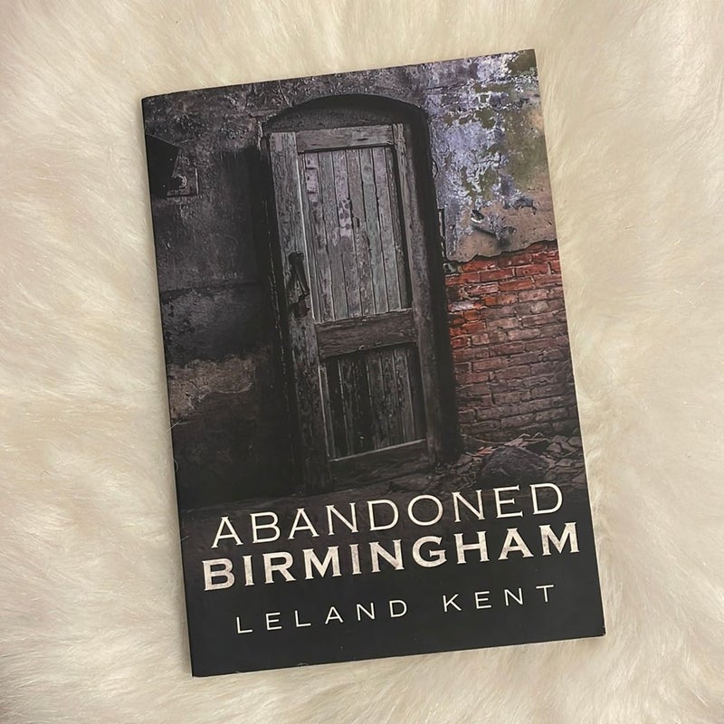 Abandoned Birmingham