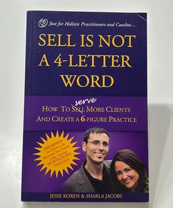 Sell Is Not a 4-Letter Word 