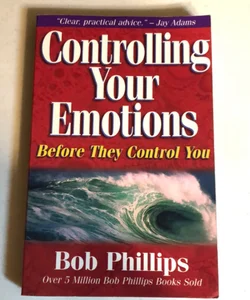 Controlling Your Emotions