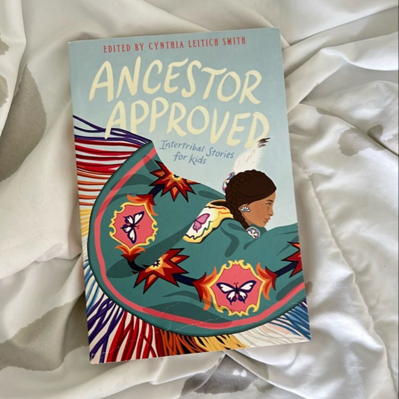 Ancestor Approved: Intertribal Stories for Kids