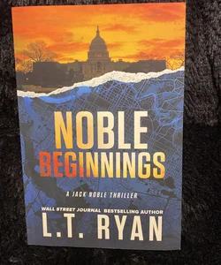 Noble Beginnings: a Jack Noble Novel