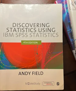 Discovering Statistics Using IBM SPSS Statistics