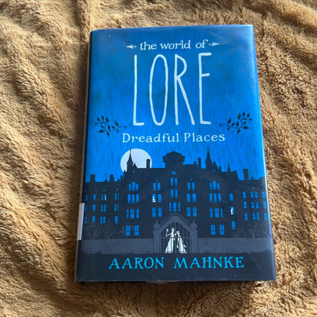 The World of Lore: Dreadful Places