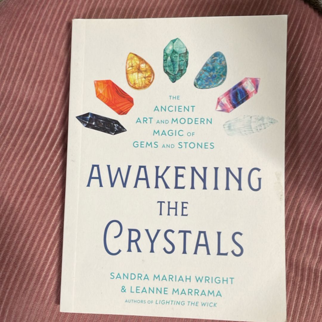 Awakening the Crystals
