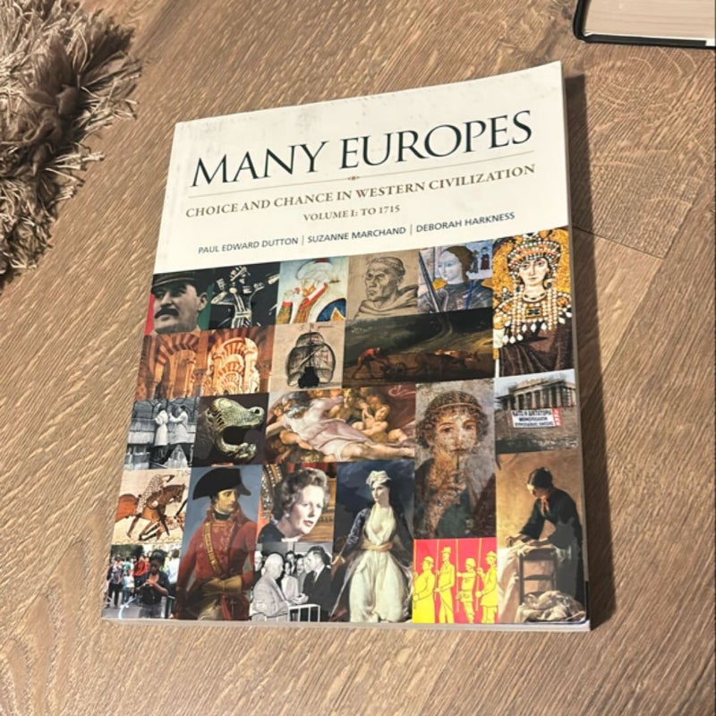 Many Europes: Volume I To 1715