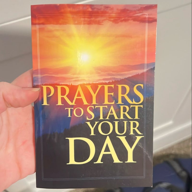 Prayers to Start Your Day