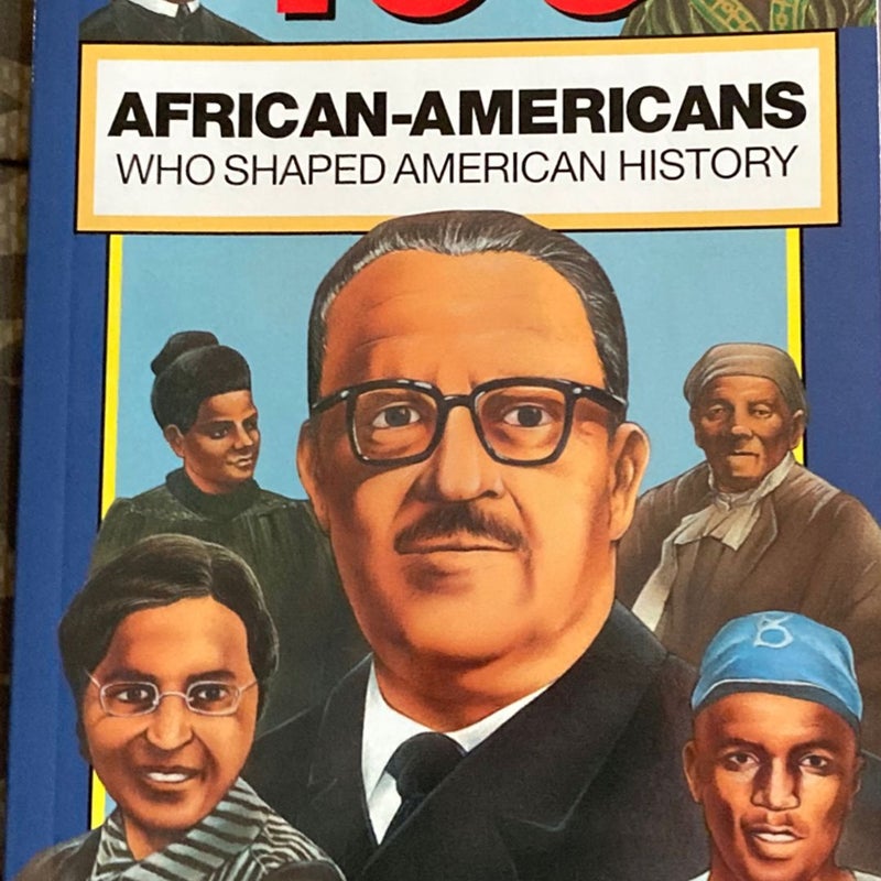 100 African-Americans Who Shaped American History