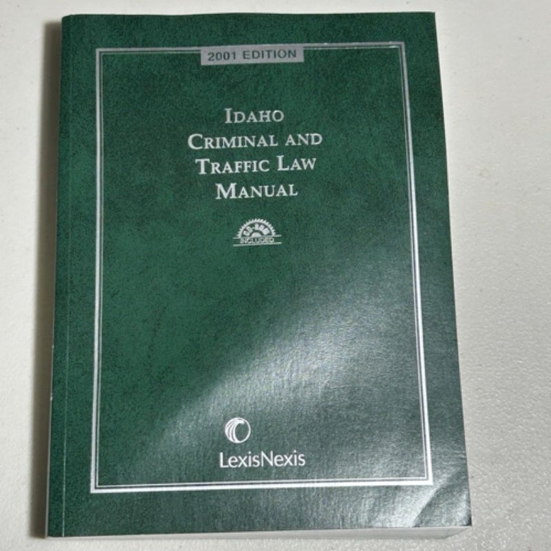 Idaho Criminal And Traffic Law Manual