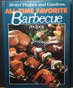 All Time Favorite Barbecue Recipes