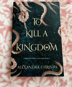 To Kill a Kingdom