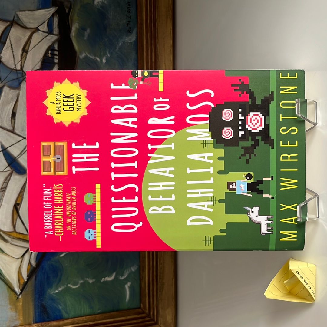 The Questionable Behavior of Dahlia Moss