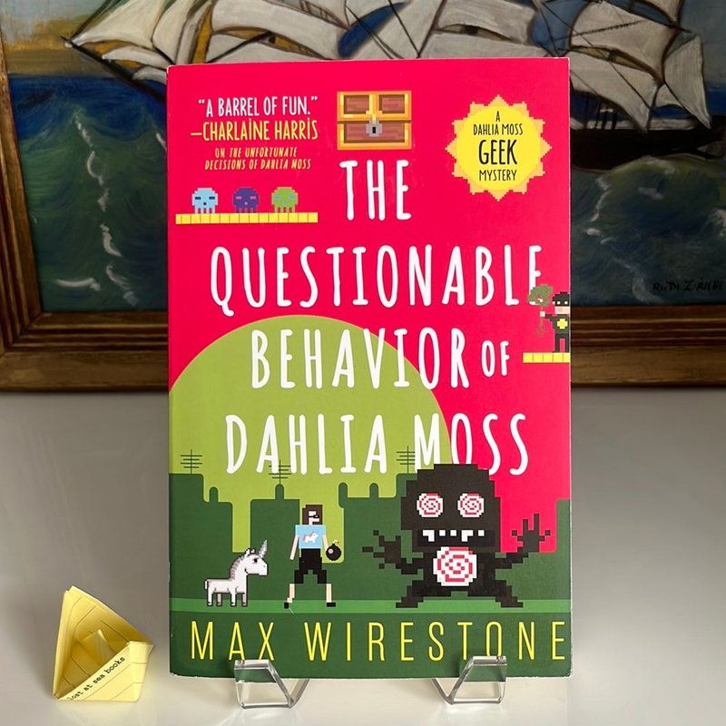 The Questionable Behavior of Dahlia Moss