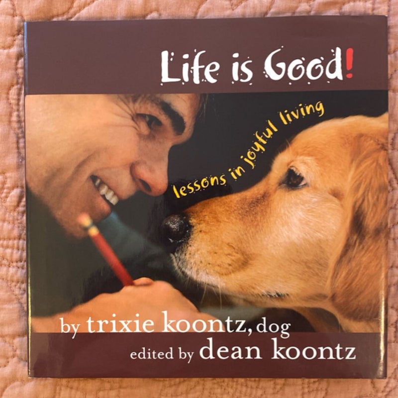 Life Is Good