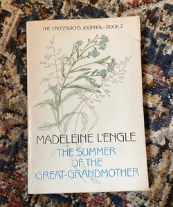 The Summer of The Great Grandmother