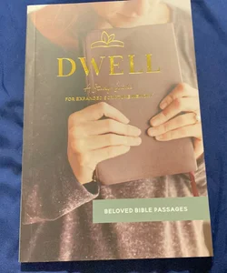Dwell - Beloved Bible Passages from the New Testament