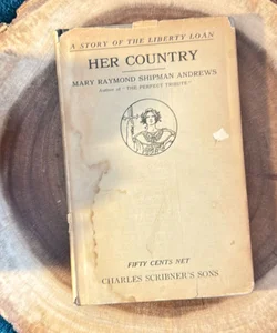 ANTIQUE- Her Country (with dust jacket) First Edition