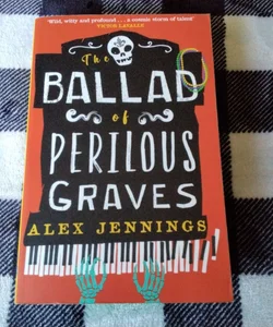 The Ballad of Perilous Graves