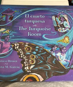 The Turquoise Room / el Cuarto Turquesa