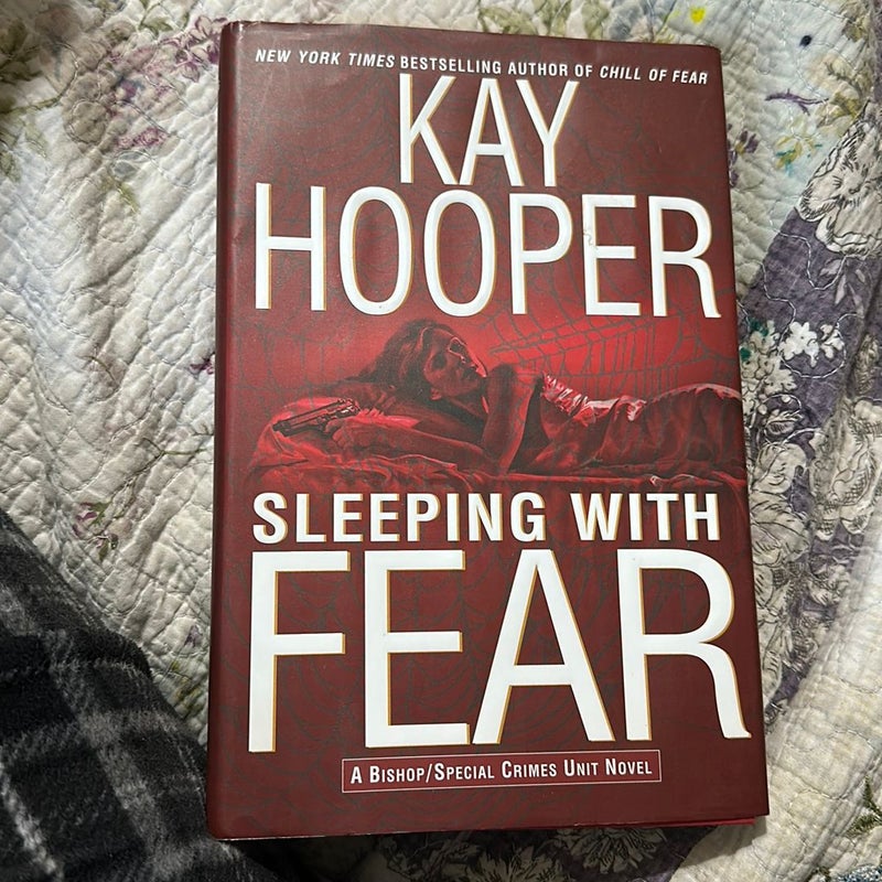 Sleeping with Fear