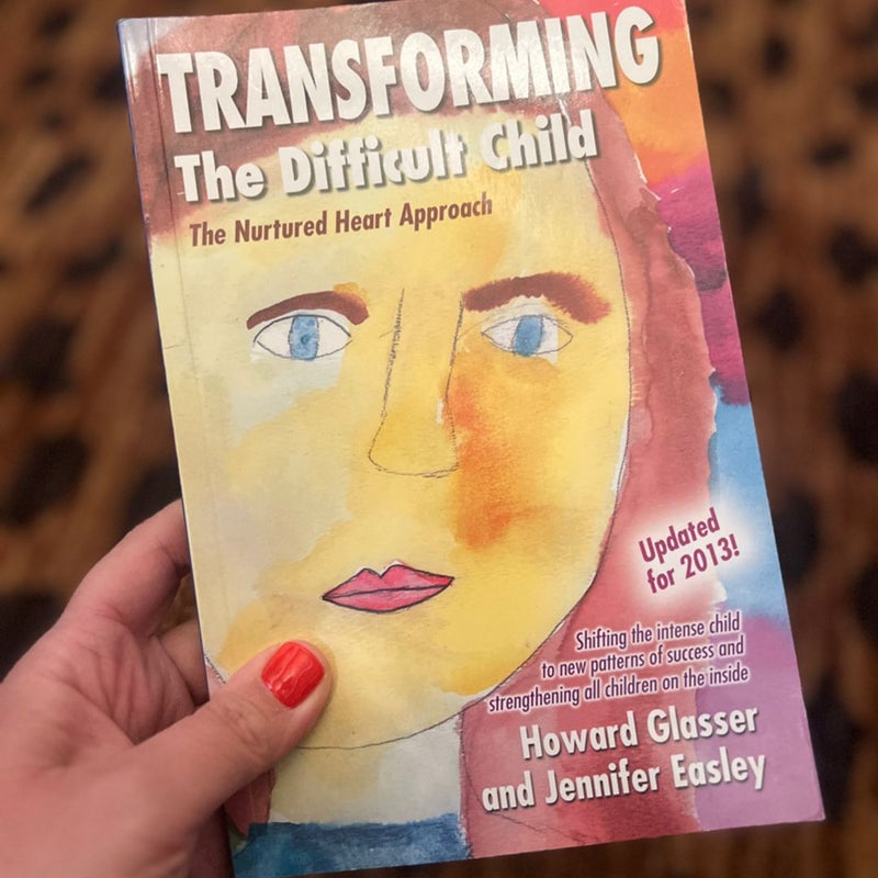 Transforming the Difficult Child