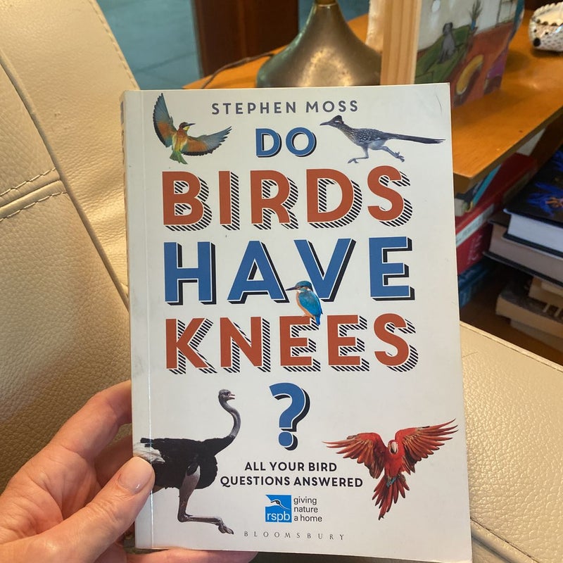 Do Birds Have Knees?