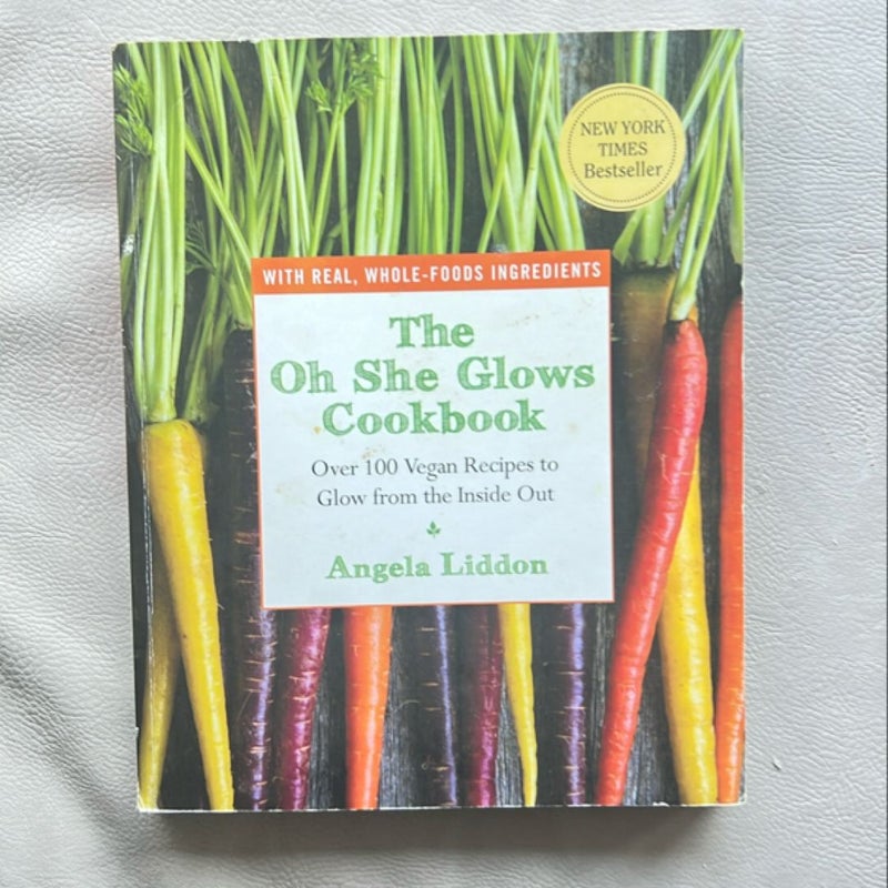 The Oh She Glows Cookbook