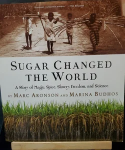 Sugar Changed the World