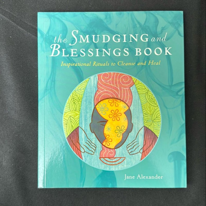 The Smudging and Blessings Book