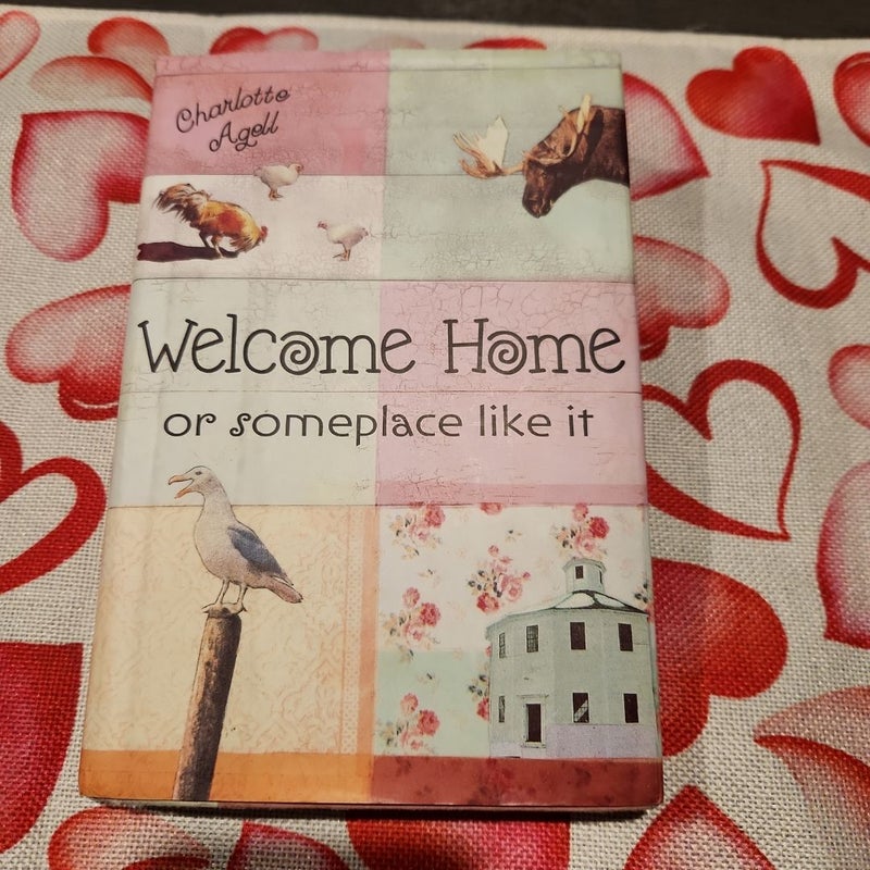 Welcome Home or someplace like it