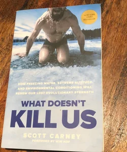 What Doesn't Kill Us