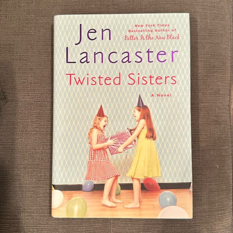 Twisted Sisters