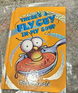 There's a Fly Guy in My Soup