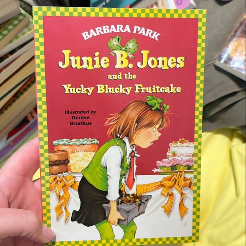 Junie B. Jones #5: Junie B. Jones and the Yucky Blucky Fruitcake